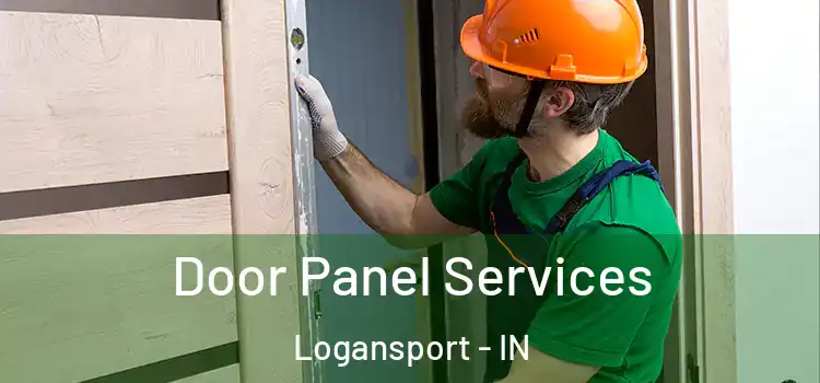 Door Panel Services Logansport - IN