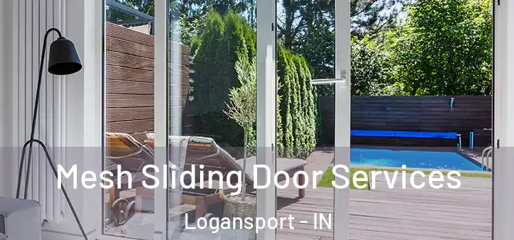 Mesh Sliding Door Services Logansport - IN