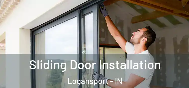 Sliding Door Installation Logansport - IN