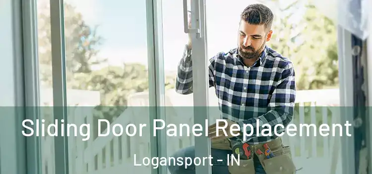  Sliding Door Panel Replacement Logansport - IN